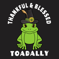 Thanksgiving Thankful And Blessed Toadally 2toad F T-shirt | Artistshot