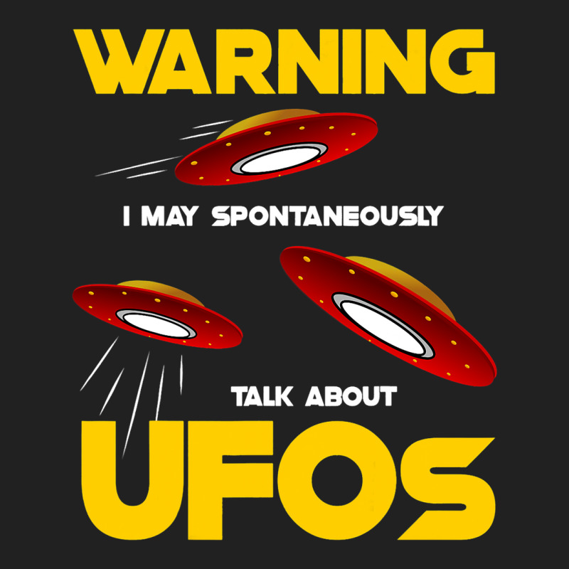 Warning I May Spontaneously Talk About Ufos Funny  Basic T-shirt | Artistshot