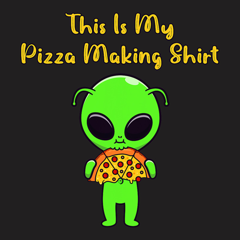 This Is My Pizza Making Shirt Funny Alien Eating P T-shirt | Artistshot