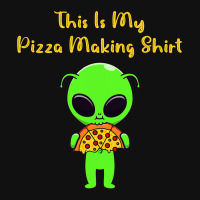 This Is My Pizza Making Shirt Funny Alien Eating P Graphic T-shirt | Artistshot