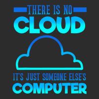 There Is No Cloud Its Just Someone Elses Computer  Exclusive T-shirt | Artistshot