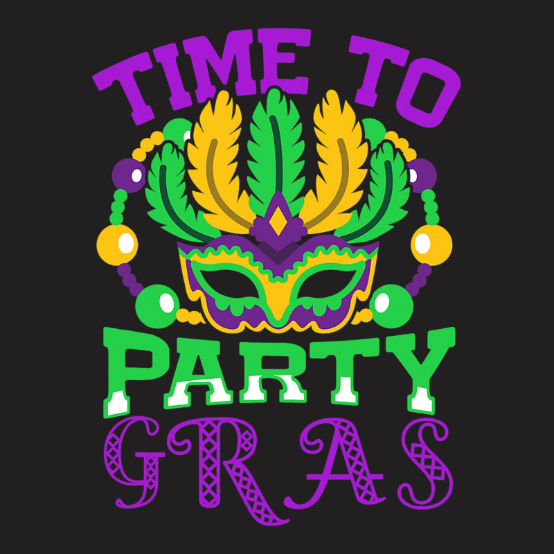 Time To Party Gras Quote For A Jewelry Maker T-shirt | Artistshot