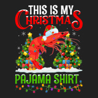 This Is My Christmas Pajama Shirt Shrimp Fish Chri Basic T-shirt | Artistshot