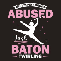 Twirling Baton 2baton Twirling 2baton Twirler Tank Top | Artistshot