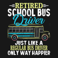 Funny Retired School Bus Driver Gift Shirt Only Wa Flannel Shirt | Artistshot