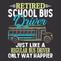 Funny Retired School Bus Driver Gift Shirt Only Wa Vintage Hoodie | Artistshot