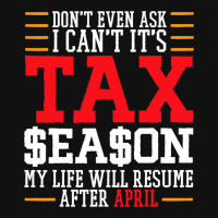 I Cant Its Tax Season Accounting Fun Accountant Ta Graphic T-shirt | Artistshot