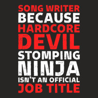 Hilarious Song Writer Stomping Ninja An Official J Ladies Fitted T-shirt | Artistshot