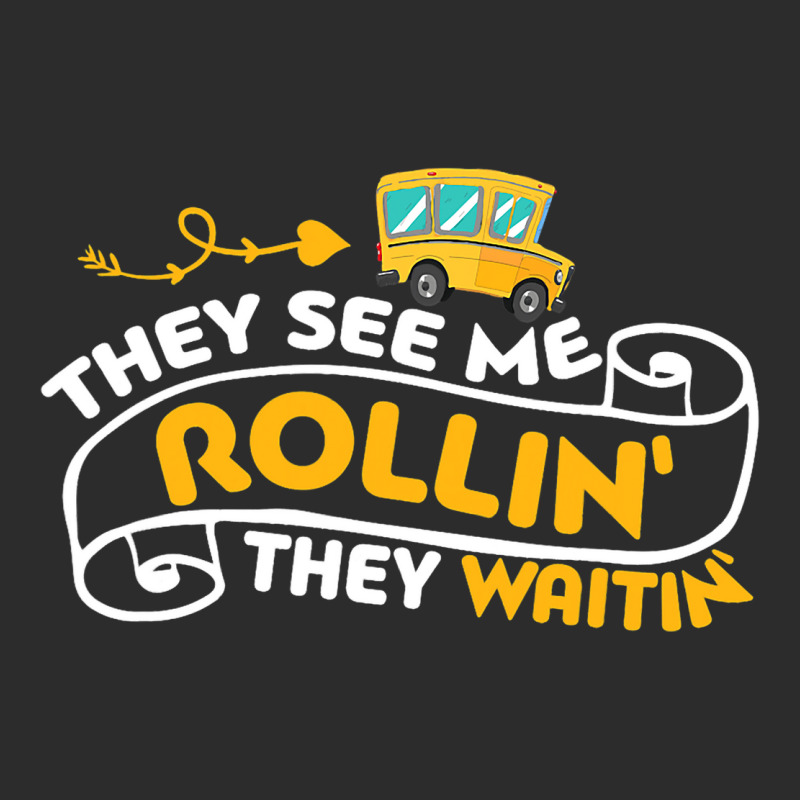 Funny School Bus Driver They See Me Rollin They Wa Exclusive T-shirt | Artistshot