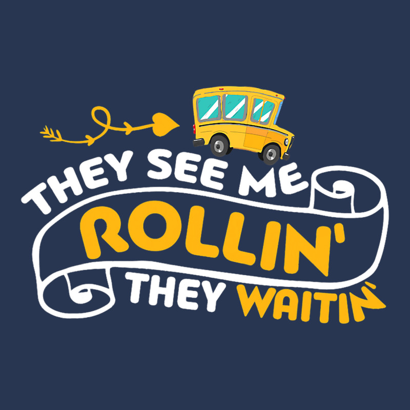 Funny School Bus Driver They See Me Rollin They Wa Men Denim Jacket | Artistshot