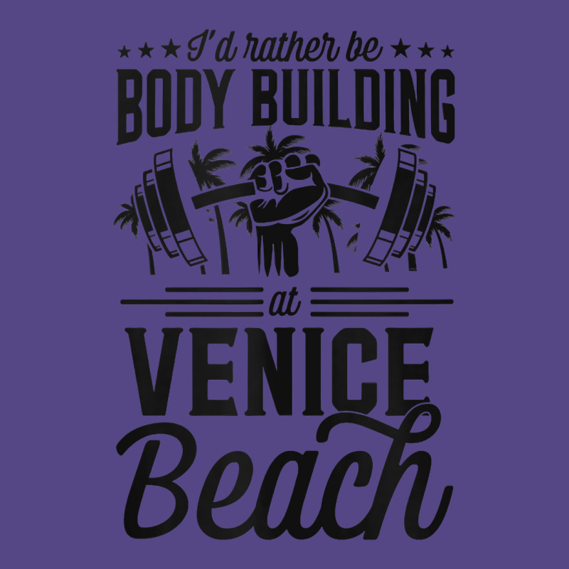 I'd Rather Be Body Building At Venice Weight Lifting Tank Top Basic T-shirt | Artistshot