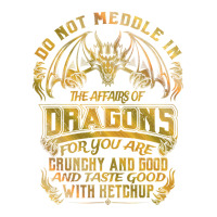 Do Not Meddle In The Affairs Of Dragons Funny Drag Raglan Crop Top | Artistshot