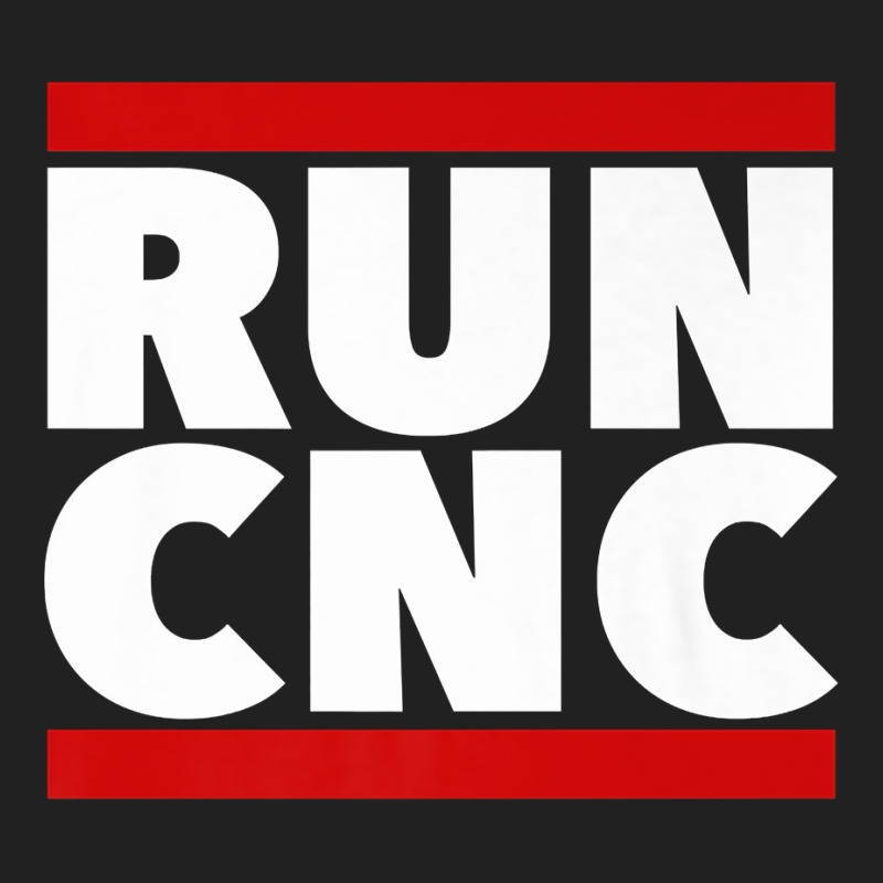 Run Cnc . Funny Machinist Engineer G-code For Fans Basic T-shirt | Artistshot