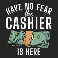 Have No Fear The Cashier Is Here Work Cashier Job Ladies Fitted T-shirt | Artistshot