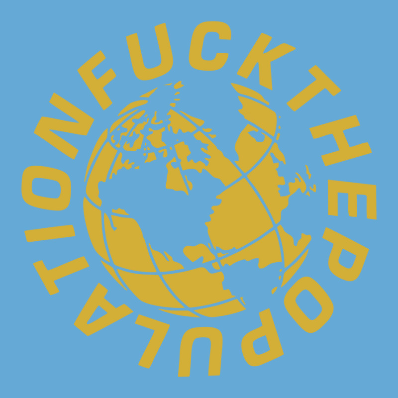 Fuck The Population Basic T-shirt by cm-arts | Artistshot