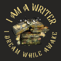 I Am A Writer I Dream While Awake Author Book Read Ladies Fitted T-shirt | Artistshot