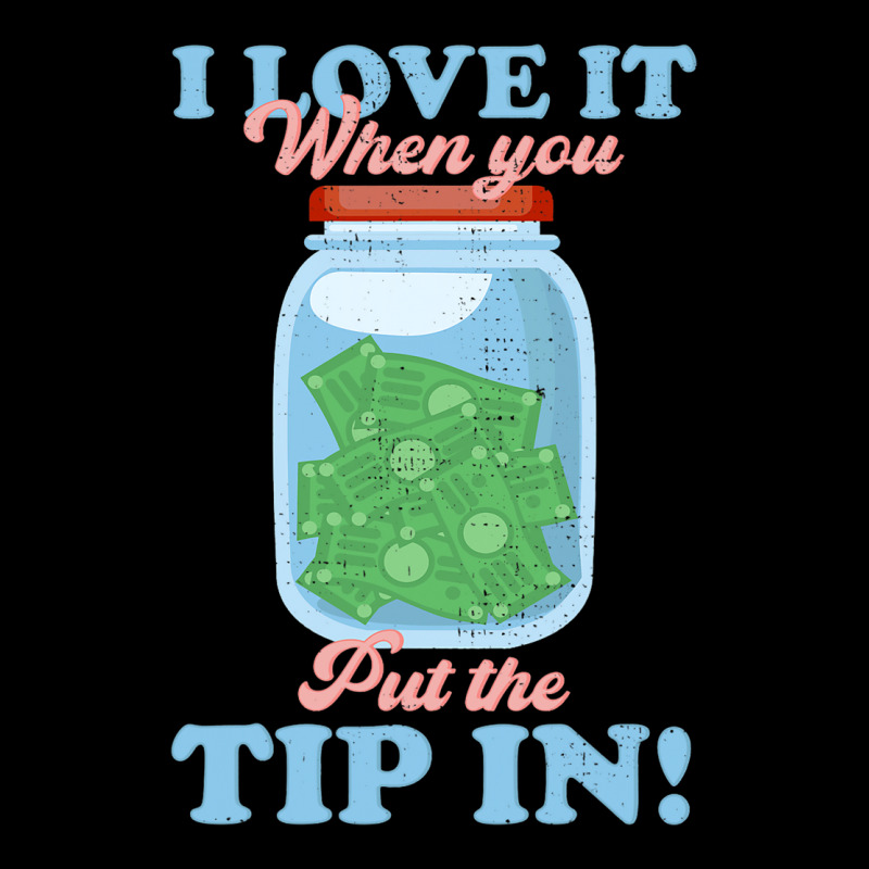 Funny I Love It When You Put The Tip In Bartender Pocket T-shirt | Artistshot