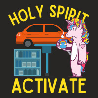 Holy Spirit Activate Mechanic Fun Unicorn Coffee Ladies Fitted T-shirt | Artistshot