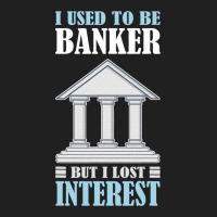 Funny I Used To Be Banker But I Lost Interest Bank Ladies Polo Shirt | Artistshot