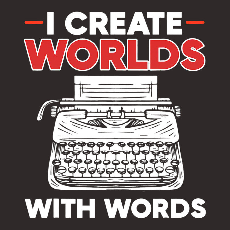 I Create Worlds With Words Funny Published Author  Racerback Tank by GiovayPool | Artistshot