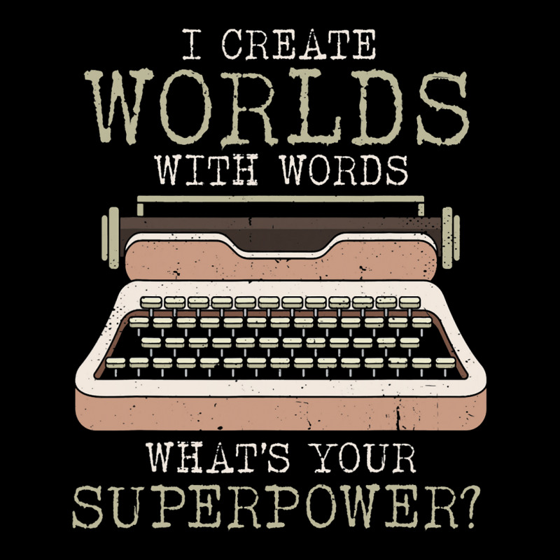 I Create Worlds With Words Writer Book Author Type Pocket T-Shirt by NeirlLowry | Artistshot