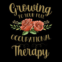 Growing To Your Full Potential Occupational Therap Legging | Artistshot