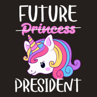 Future President Girls Feminist Unicorn 1 Tank Top | Artistshot