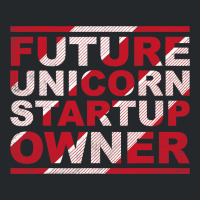 Future Unicorn Startup Owner Hustler Ceo Entrepren Crewneck Sweatshirt | Artistshot