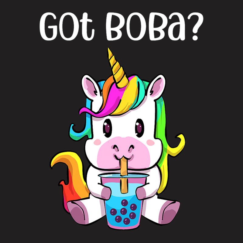 Got Boba Unicorn Boba Tea Kawaii Unicorn Bubble Te T-shirt | Artistshot