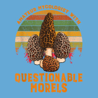 Amateur Mycologist With Questionable Morels Basic T-shirt | Artistshot