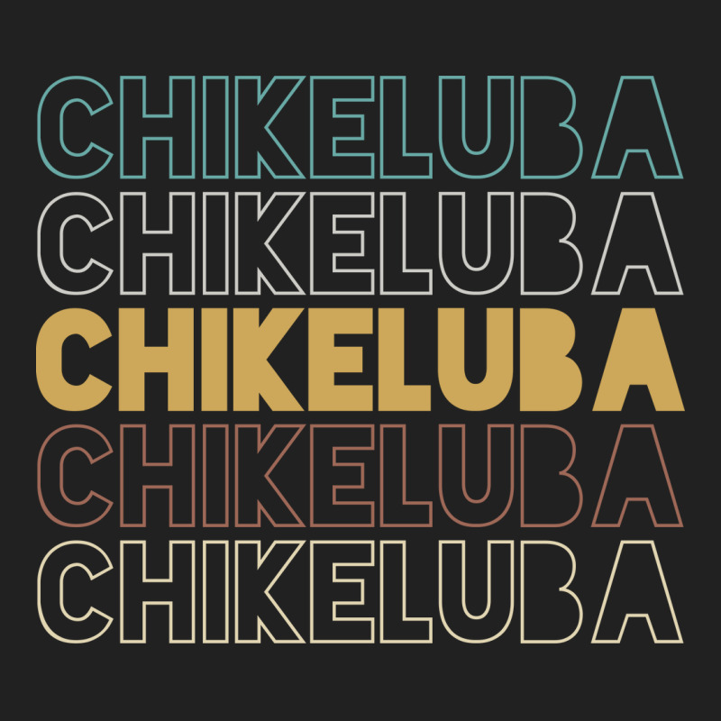 Chikeluba Chikeluba Chikeluba Chikeluba Chikeluba Basic T-shirt | Artistshot