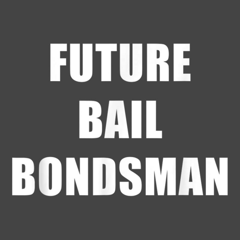 Future Bail Bondsman Job T Shirt Loan Money Avoid Jail Time Basic T-shirt by cm-arts | Artistshot