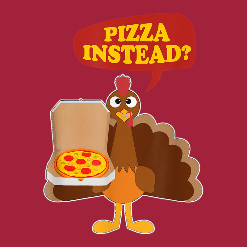 Turkey Lets Have Pizza Instead Funny Thanksgiving Men Women Basic T-shirt by Hulk | Artistshot