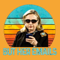 But Her Emails, But Her Email, The But Her Emails, But, Her, Emails, B Basic T-shirt | Artistshot