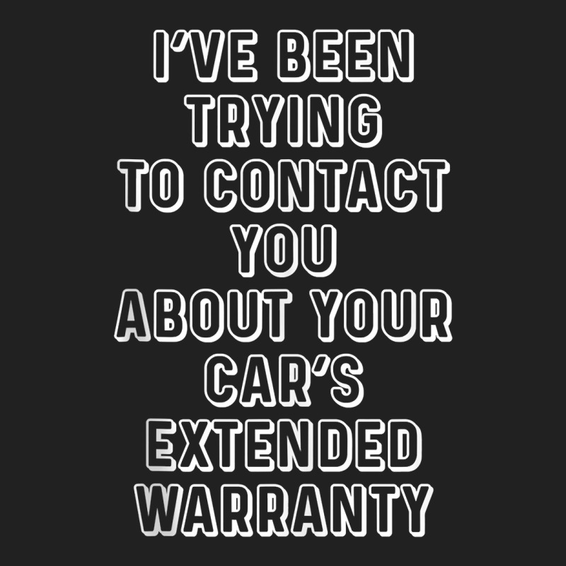 Been Trying To Contact You About Your Cars Extended Warranty Tank Top Basic Youth T-shirt by voigterannen | Artistshot