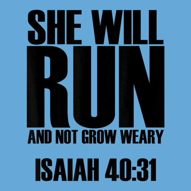 She Will Run And Not Grow Weary   Bible Verse Quote T Shirt Basic Youth T-shirt | Artistshot