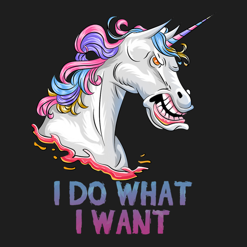 I Do What I Want Funny Angry Unicorn Classic T-shirt by KochDestines | Artistshot