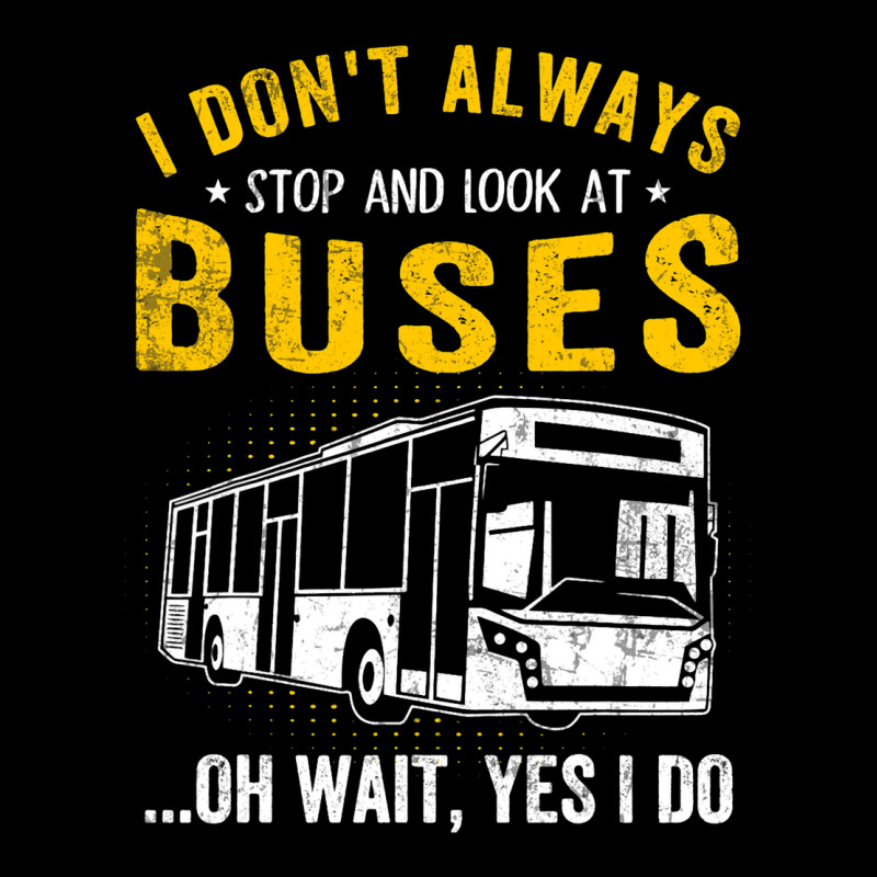 I Dont Always Stop Look At Buses Funny Transport B Men's 3/4 Sleeve Pajama Set | Artistshot