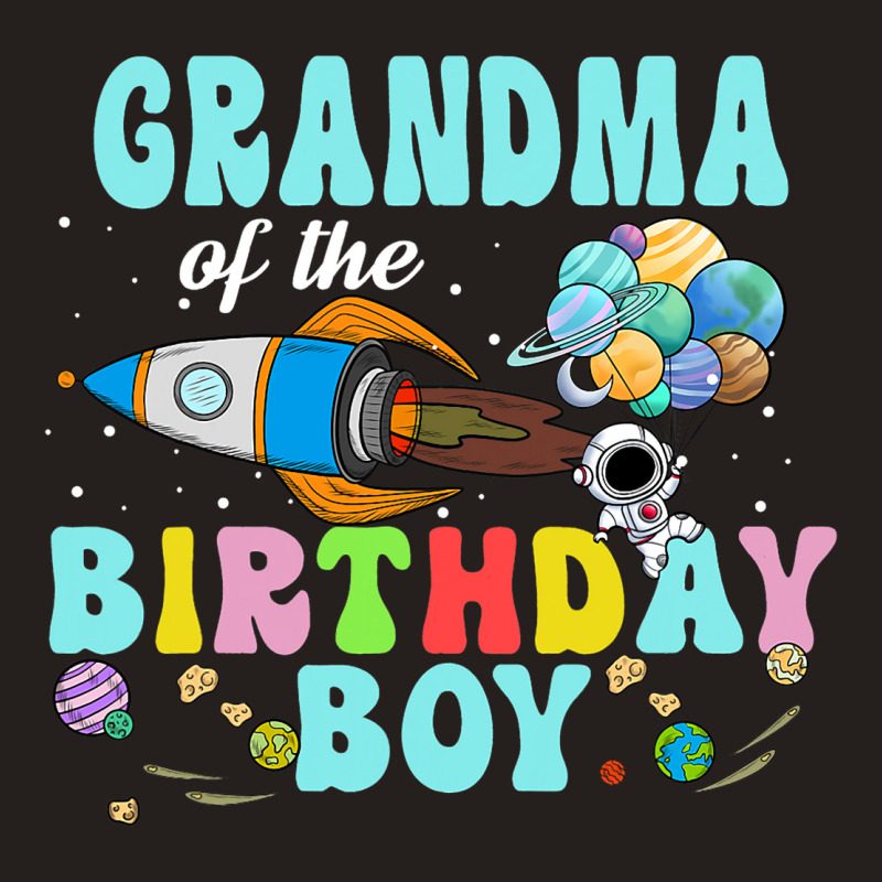 Grandma Of The Birthday Astronaut Boy Space Party Tank Top | Artistshot