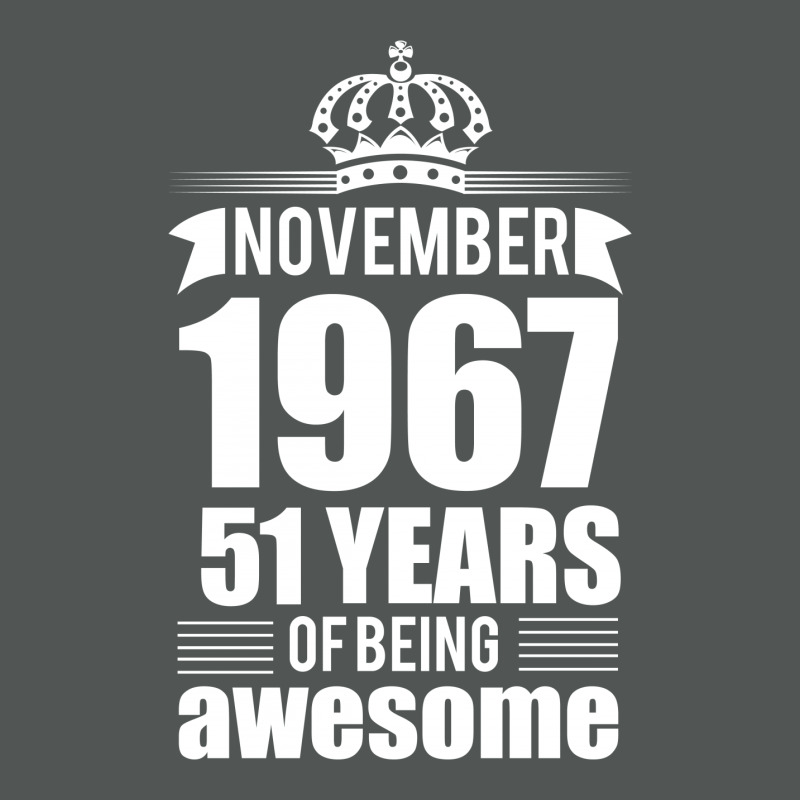 November 1967 51 Years Of Being Awesome Classic T-shirt | Artistshot