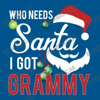 Who Needs Santa I Got Grammy Classic T-shirt | Artistshot