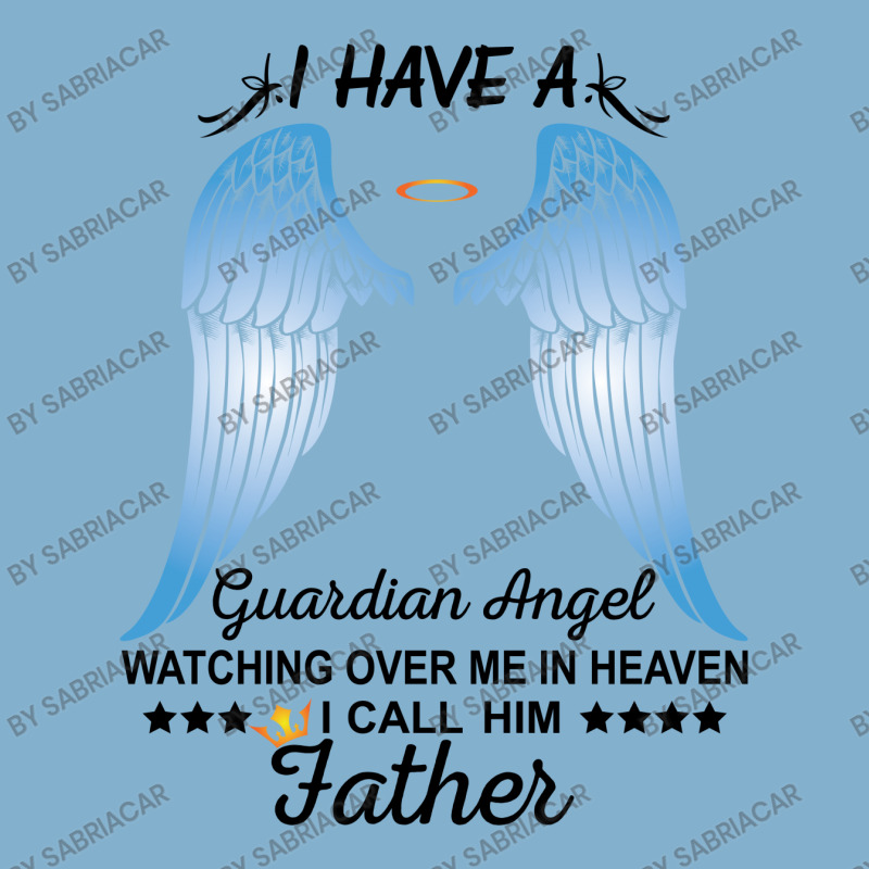 My Father Is My Guardian Angel Classic T-shirt by SabriAcar | Artistshot