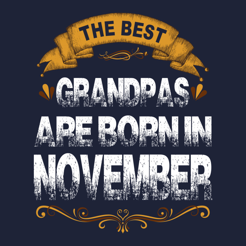 The Best Grandpas Are Born In November Classic T-shirt | Artistshot