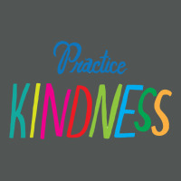 Practice Kindness Classic T-shirt | Artistshot