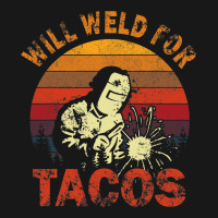 Funny Will Weld For Tacos Mexican Food Lover Welde Flannel Shirt | Artistshot