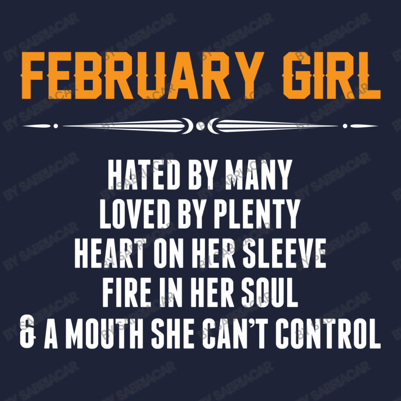 February Girl Hated By Many Classic T-shirt | Artistshot