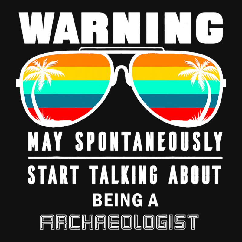 Funny Work Gift For A Archaeologist Graphic T-shirt by MICHAELPHILBECK | Artistshot