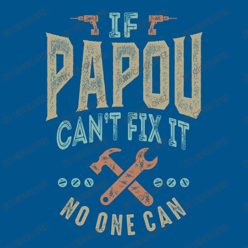 If Papou Can't Fix It Classic T-shirt | Artistshot