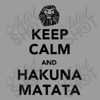 Keep Calm Hakuna Classic T-shirt | Artistshot