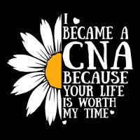 I Became A Cna Because Your Life Is Worth My Time  V-neck Tee | Artistshot